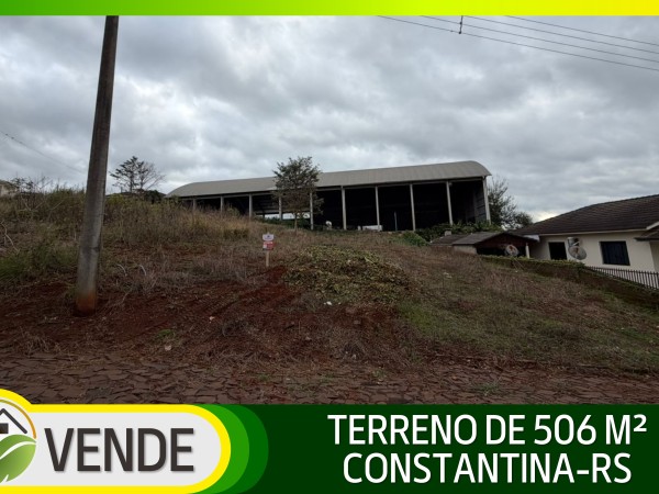 TERRENO DE 506 M² EM CONSTANTINA-RS