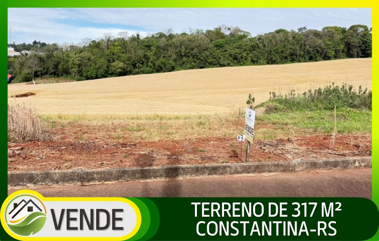 TERRENO DE 317 M² EM CONSTANTINA-RS
