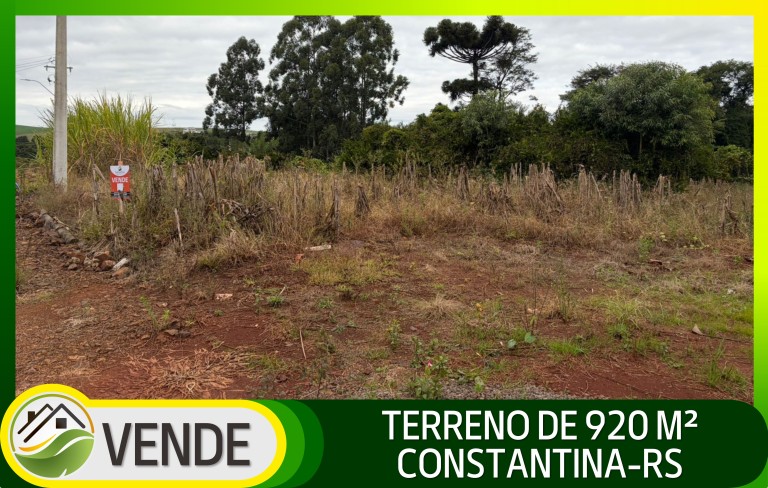 TERRENO DE 920 M² EM CONSTANTINA-RS