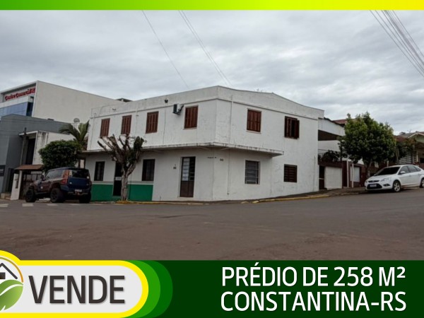 PRÉDIO DE 258 M² NO CENTRO DE CONSTANTINA-RS