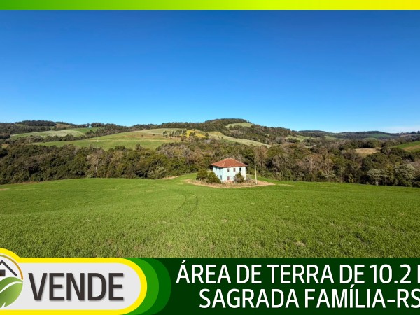 ÁREA DE TERRA DE 10.2 HA EM SAGRADA FAMÍLIA-RS